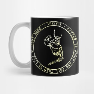 VIKINGS - Better to fight and fall (Golden Version) Mug